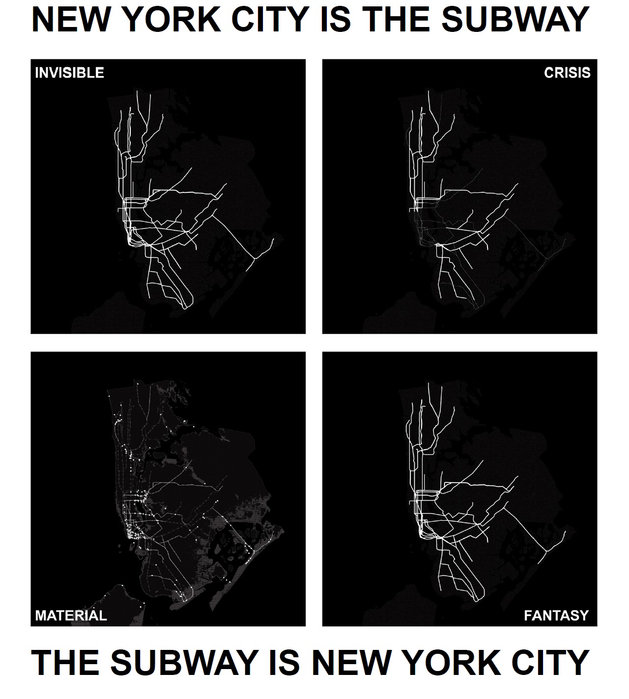 The New York City Subway: Invisibility, Crisis, Material, Fantasy