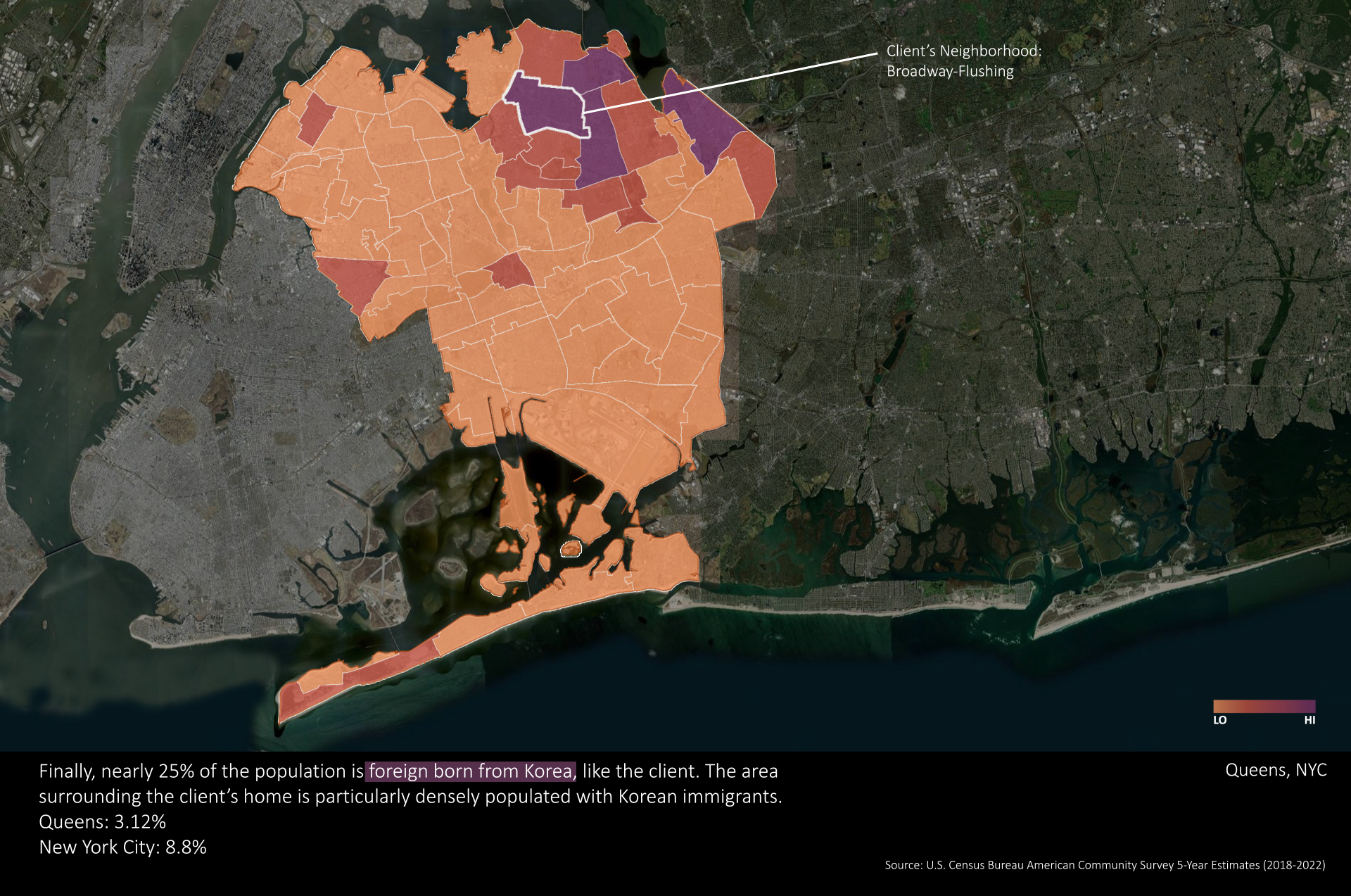 The area surrounding the client's home is particularly densely populated with Korean immigrants.